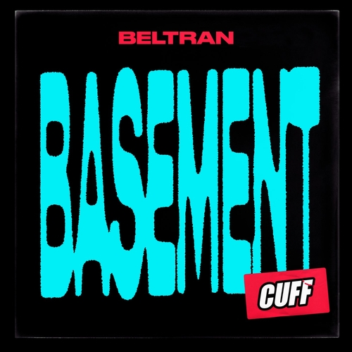 Beltran (BR) - Basement [CUFF165]